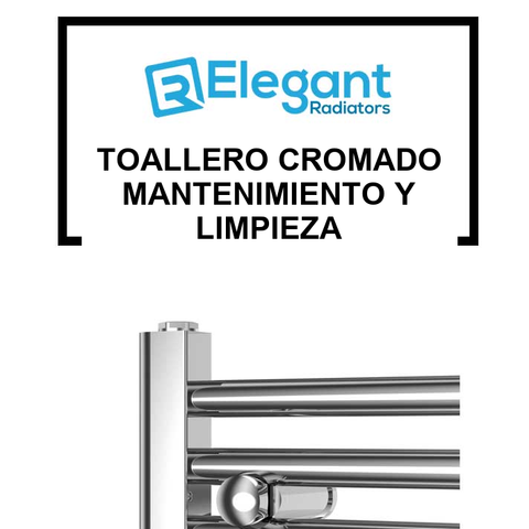 Toallero cromado mantenimiento y limpieza